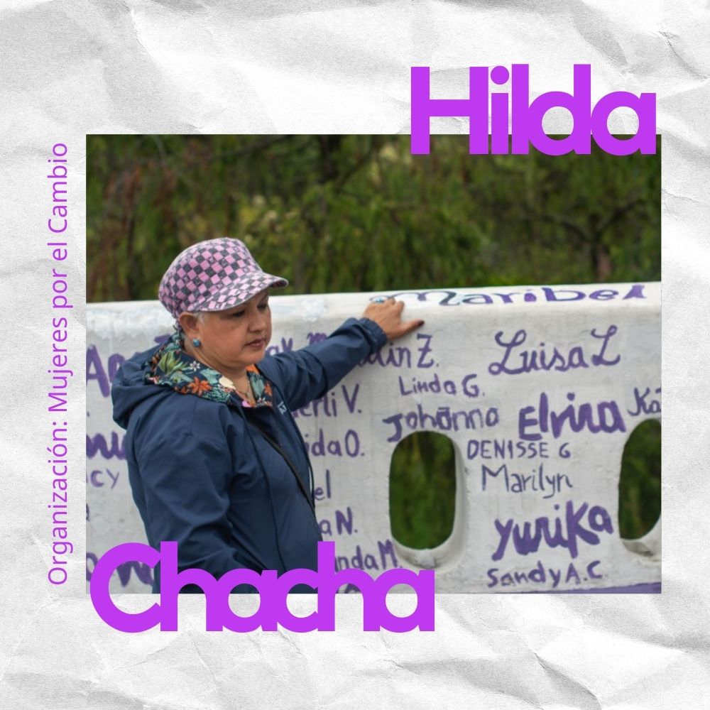 Organización Mujeres por el Cambio: Hilda Chacha